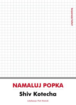 Namaluj Popka. Autor: Kotecha Shiv. SmakLiter.pl Okładka książki Namaluj Popka