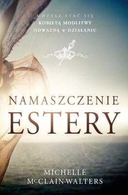 Okładka książki Namaszczenie Estery