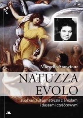 Natuzza Evolo. Spotkania stygmatyczki. Autor: ks. Marcello Stanzione. SmakLiter.pl Okładka książki Natuzza Evolo. Spotkania stygmatyczki