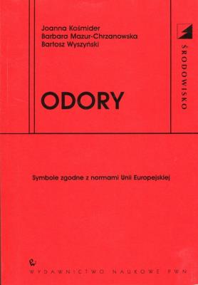Odory. Autor: Kośmider Joanna, Mazur-Chrzanowska Barbara, Wyszyński Bartosz. SmakLiter.pl Okładka książki Odory