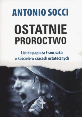 Okładka książki Ostatnie proroctwo