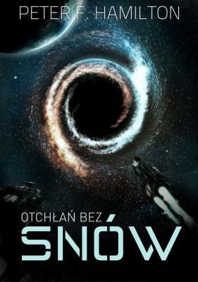 Otchłań bez snów. Autor: Hamilton Peter F.. SmakLiter.pl Okładka książki Otchłań bez snów