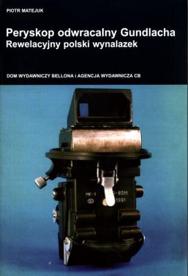Peryskop odwracalny Gundlacha. Autor: Matejuk Piotr. SmakLiter.pl Okładka książki Peryskop odwracalny Gundlacha
