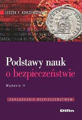Podstawy nauk o bezpieczeństwie. Autor: Korzeniowski Leszek F.. SmakLiter.pl Okładka książki Podstawy nauk o bezpieczeństwie