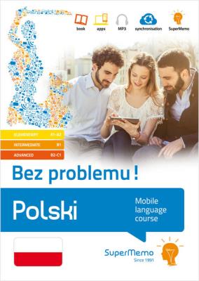 Polski Bez problemu poziom podstawowy A1-A2, średni B1, zaawansowany B2-C1). Autor: Academia Polonica Ewa Masłowska (red.). SmakLiter.pl Okładka książki Polski Bez problemu poziom podstawowy A1-A2, średni B1, zaawansowany B2-C1)