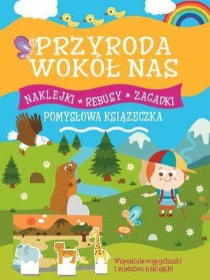Okładka książki Pomysłowa książeczka. Przyroda wokół nas