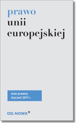 Prawo Unii Europejskiej. Autor: Opracowanie zbiorowe. SmakLiter.pl Okładka książki Prawo Unii Europejskiej