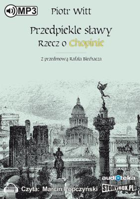 Okładka książki Przedpiekle sławy Rzecz o Chopinie - Audiobook