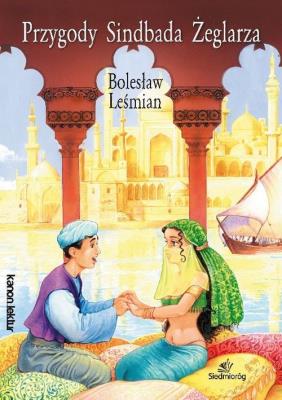 Przygody Sindbada żeglarza. Autor: Bolesław Leśmian. SmakLiter.pl Okładka książki Przygody Sindbada żeglarza