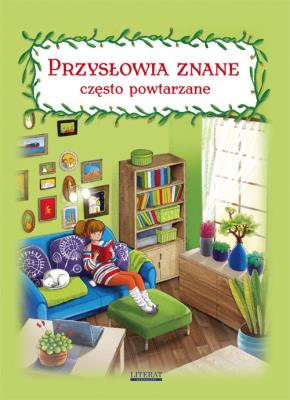 Przysłowia znane często powtarzane. Autor: Pietruszewska Maria. SmakLiter.pl Okładka książki Przysłowia znane często powtarzane