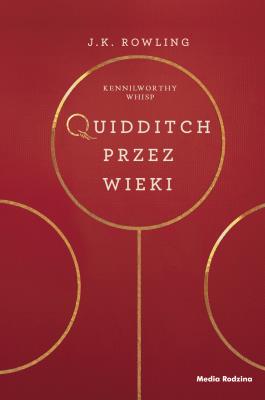 Quidditch przez wieki. Autor: J. K. Rowling. SmakLiter.pl Okładka książki Quidditch przez wieki