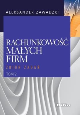 Okładka książki Rachunkowość małych firm Tom 2