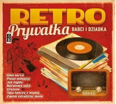 Retroprywatka babci i dziadka cz.2 2CD. Autor:   Praca zbiorowa. SmakLiter.pl Okładka książki Retroprywatka babci i dziadka cz.2 2CD