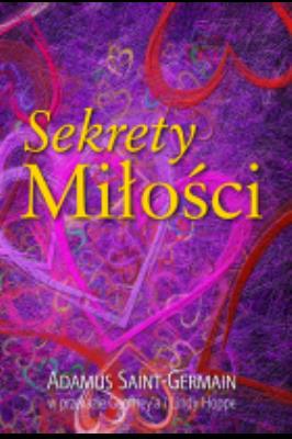 Sekrety miłości. Autor: Adamus Saint-Germain. SmakLiter.pl Okładka książki Sekrety miłości