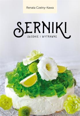 Okładka książki Serniki słodkie i wytrawne
