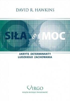 Siła czy Moc. Autor: David R. Hawkins. SmakLiter.pl Okładka książki Siła czy Moc