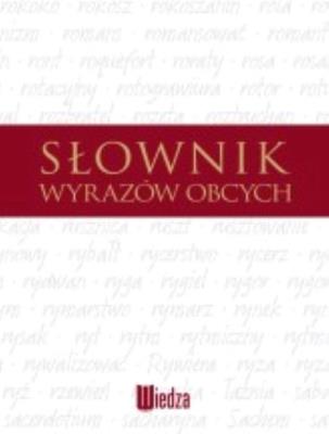 Okładka książki Słownik wyrazów obcych i trudnych