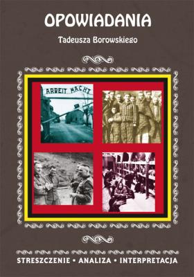 Okładka książki Streszczenia - Opowiadania Tadeusza Borowskiego
