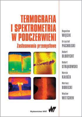 Okładka książki Termografia i spektrometria w podczerwieni. Zastosowania przemysłowe