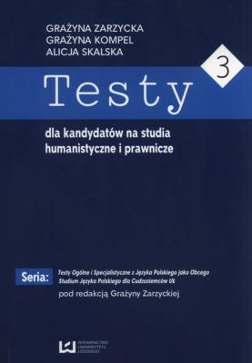 Okładka książki Testy dla kandydatów na studia humanistyczne i prawnicze 3