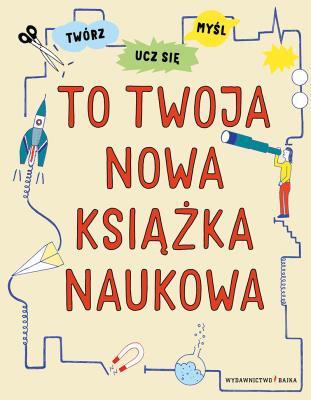 To twoja nowa książka naukowa. Autor: Harriet Russell. SmakLiter.pl Okładka książki To twoja nowa książka naukowa