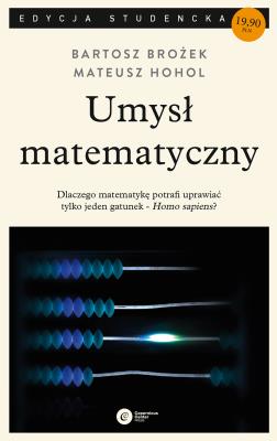 Umysł matematyczny. Autor: Hohol Mateusz. SmakLiter.pl Okładka książki Umysł matematyczny