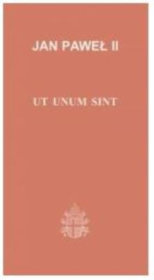 Ut Unum Sint J.P.II (30). Autor:  Jan Paweł II. SmakLiter.pl Okładka książki Ut Unum Sint J.P.II (30)