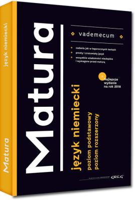 Vademecum Matura J. niemiecki. Autor: Srzednicka Joanna, Golis Adrian, Golis Kamil, Lohn Anna. SmakLiter.pl Okładka książki Vademecum Matura J. niemiecki