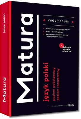 Vademecum Matura J. polski. Autor: Borkowska Monika, Ćwiękała Katarzyna. SmakLiter.pl Okładka książki Vademecum Matura J. polski