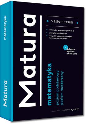 Vademecum Matura Matematyka. Autor: Całka Robert, Gałęska Ewa. SmakLiter.pl Okładka książki Vademecum Matura Matematyka
