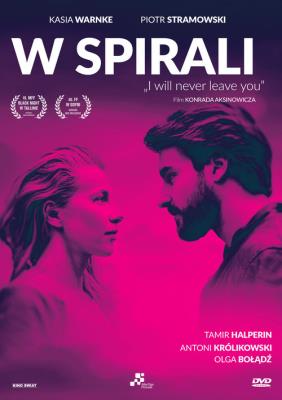 W spirali/ Kino Świat. Autor: Konrad Aksimowicz. SmakLiter.pl Okładka książki W spirali/ Kino Świat