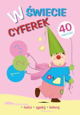 W świecie cyferek. Autor: Krassowska Dorota. SmakLiter.pl Okładka książki W świecie cyferek