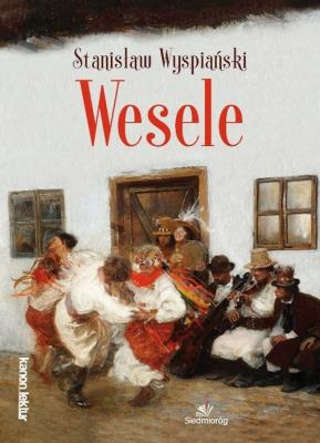 Wesele. Autor: Stanisław Wyspiański. SmakLiter.pl Okładka książki Wesele