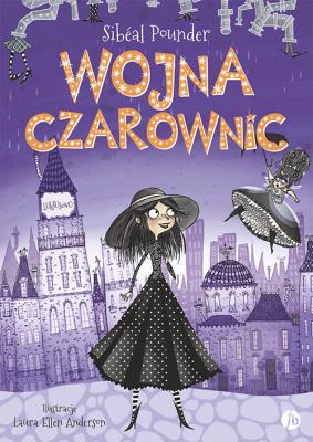 Wojna czarownic. Autor: Sibeal Pounder. SmakLiter.pl Okładka książki Wojna czarownic