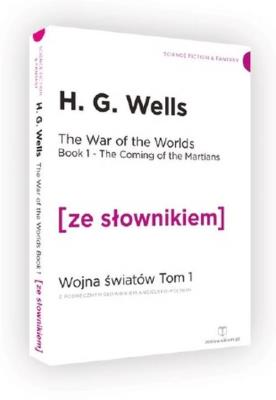 Wojna światów Tom 2 wer. ang. z podręcznym sł./Ze Słownikiem. Autor: H. G. Wells. SmakLiter.pl Okładka książki Wojna światów Tom 2 wer. ang. z podręcznym sł./Ze Słownikiem