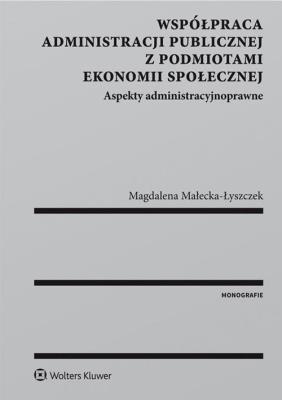 Okładka książki Współpraca administracji publicznej z podmiotami ekonomii społecznej