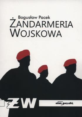 Okładka książki Żandarmeria wojskowa