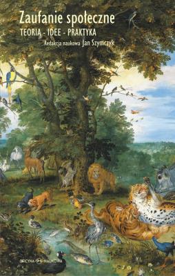 Zaufanie społeczne. Autor: Szymczyk Jan. SmakLiter.pl Okładka książki Zaufanie społeczne