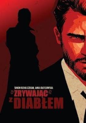 Zrywając z diabłem. Autor: imon Dziak-Czekan, Kłossowska Anna. SmakLiter.pl Okładka książki Zrywając z diabłem