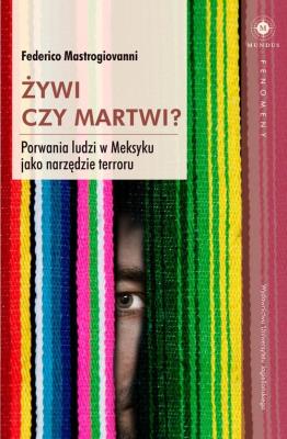 Żywi czy martwi?. Autor: Mastrogiovanni Federico. SmakLiter.pl Okładka książki Żywi czy martwi?