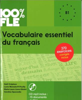 Okładka książki 100% FLE Vocabulaire essentiel du francais B1 + CD MP3