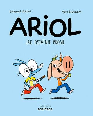 Ariol Jak ostatnie prosię. Autor: Emmanuel Guibert. SmakLiter.pl Okładka książki Ariol Jak ostatnie prosię