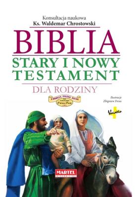 Okładka książki Biblia Stary i Nowy Testament dla Rodziny