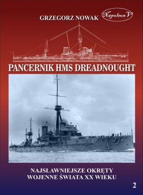 Okładka książki Brytyjski pancernik z 1906 roku HMS Dreadnought