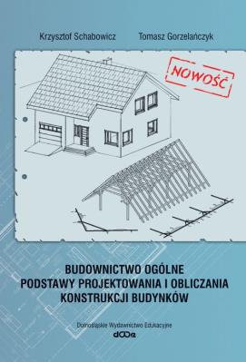 Okładka książki Budownictwo ogólne Podstawy projektowania i obliczania budynków