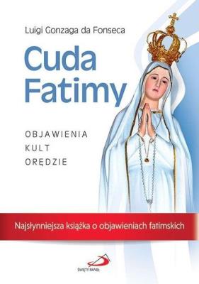 Okładka książki Cuda Fatimy. Objawienia, kult, orędzie