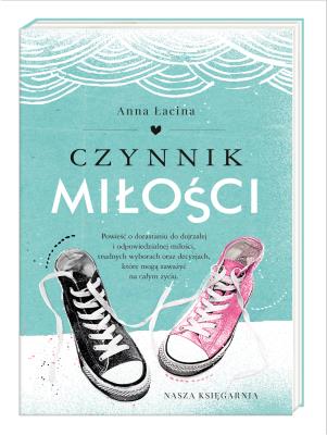 Czynnik miłości. Autor: Łacina Anna. SmakLiter.pl Okładka książki Czynnik miłości