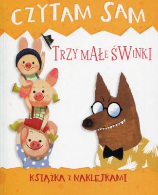 Okładka książki Czytam sam. Trzy małe świnki. Książka z naklejkami