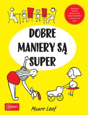 Dobre maniery są super. Autor: Leaf Munro. SmakLiter.pl Okładka książki Dobre maniery są super
