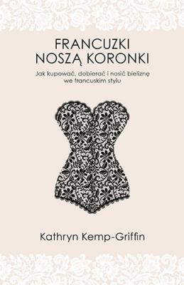 Okładka książki Francuzki noszą koronki